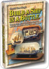 You can do your own Ships in a Bottle Project